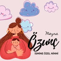 Özunç Ismine Özel Ninni