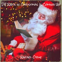 DJ Rafa in Christmas Is Coming Up