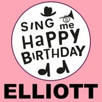 Happy Birthday Elliott, Vol. 1