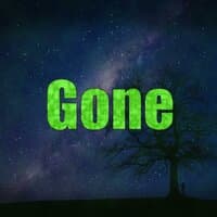 Gone