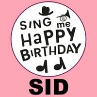 Happy Birthday Sid, Vol. 1