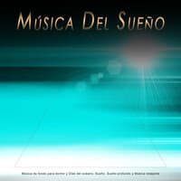 Música Del Sueño: Música de fondo para dormir y Olas del océano, Sueño, Sueño profundo y Música relajante