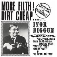 More Filth! Dirt Cheap!