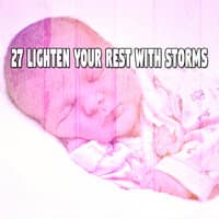 27 Lighten Your Rest with Storms