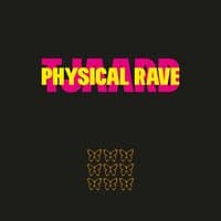 Physical Rave