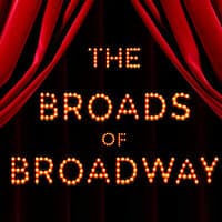 The Broads Of Broadway