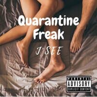 Quarantine Freak