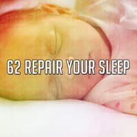 62 Repair Your Sleep