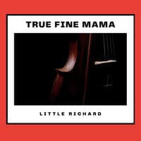 True Fine Mama