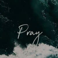 Pray