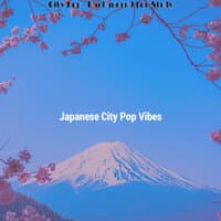 Japanese City Pop Vibes