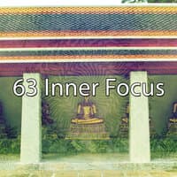 63 Inner Focus