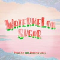 Watermelon Sugar