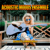 Save the Last Dance – Acoustic Summer Vol. 1