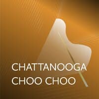 Chattanooga Choo Choo