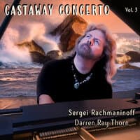 Castaway Concerto, Vol. 3