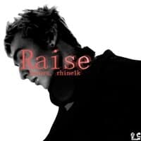 Raise