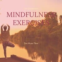 Mindfulness Exercises and Zen Meditation