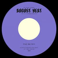 August Heat