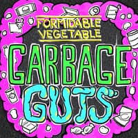 Garbage Guts