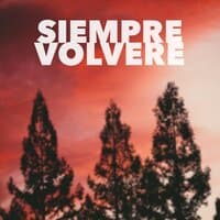 Siempre Volvere