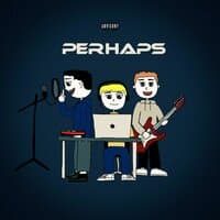 Perhaps