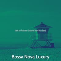 Music for Cookouts - Debonair Bossa Nova Guitar