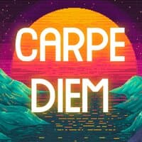 Carpe Diem