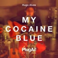 My Cocaine Blue: Plugai Session