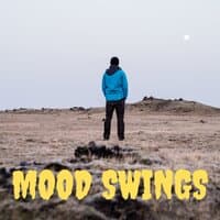 Mood swings