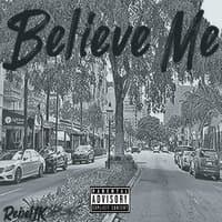 Believe Me