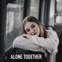 Alone Together