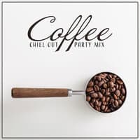 Coffee Chill Out Party Mix