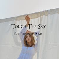 Touch The Sky