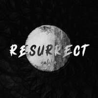 Resurrect