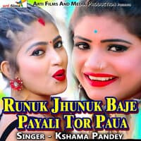 Runuk Jhunuk Baje Payali Tor Paua