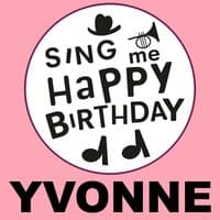 Happy Birthday Yvonne, Vol. 1