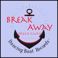 Break Away