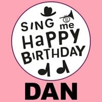 Happy Birthday Dan, Vol. 1