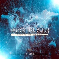 Cosas Del Amor (En Vivo)