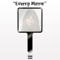 Everriy Mirror