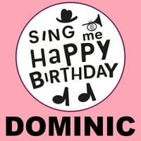 Happy Birthday Dominic, Vol. 1