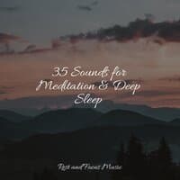 35 Sounds for Meditation & Deep Sleep