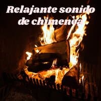 Relajante sonido de chimenea