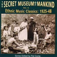 The Secret Museum Of Mankind, Vol. 4: Ethnic Music Classics (1925 - 48)