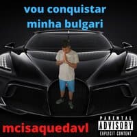 Vou conquistar minha bulgari