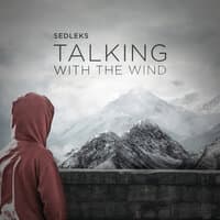 Talking with the Wind