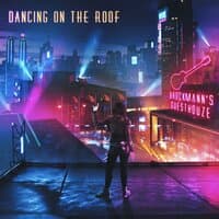 Dancing on the Roof