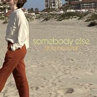 Somebody Else