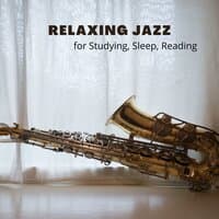 Relaxing Jazz Saxophone Music for Studying, Sleep, Reading